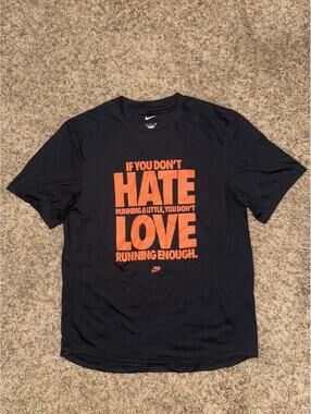 Nike Men’s “If You Don’t Hate Running A Little,” Hyper Dry Running T-Shirt
